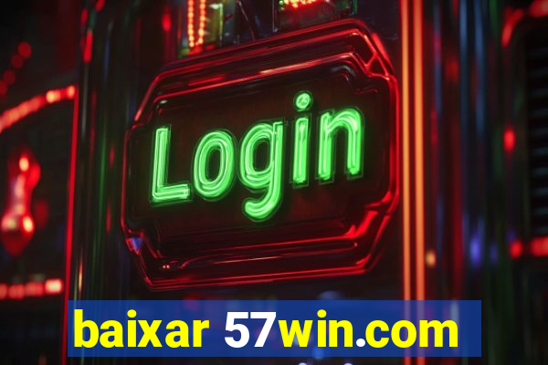 baixar 57win.com